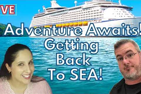 Ready for Adventures Back At Sea! LIVE Cruise Chat Countdown with La Lido Loca