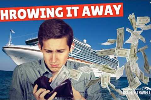 7 Costly And Easy-To-Make Cruise Mistakes. How To Avoid Them