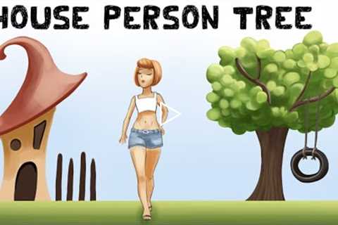 The House-Tree-Person Personality Test (Examples Included)