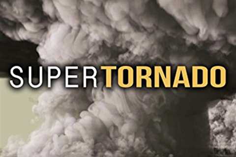 SuperTornado: Anatomy of a Megadisaster