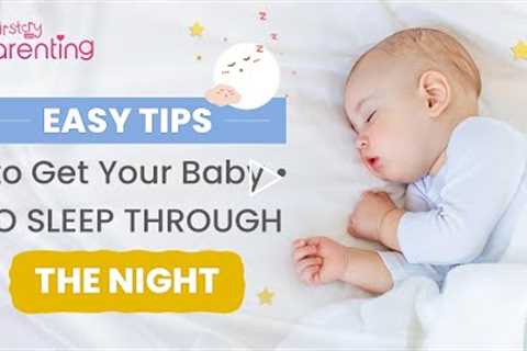 How to Make Your Baby Sleep Well at Night (Easy Tips)