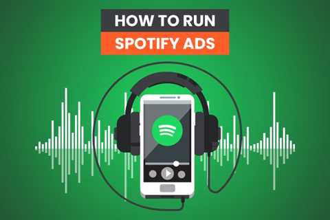 How to Run Spotify Ads