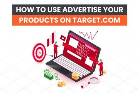 How to Advertise Your Products on Target.com