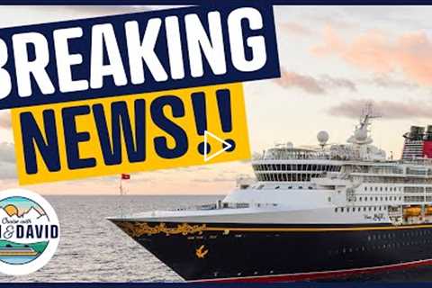 HUGE Cruise News: USA, Caribbean, UK and Disney Cruise Line and MORE!