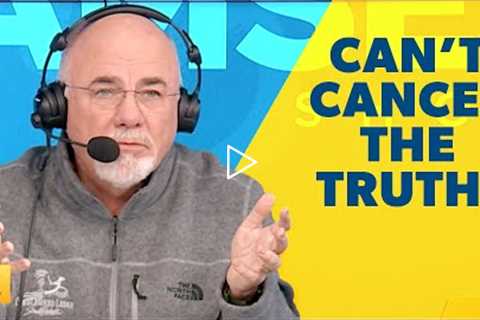 You Can’t Cancel the Truth About Winning With Money! - Dave Ramsey Rant