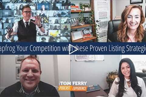 3 Proven Listing Strategies to Model in Your Own Market – And Leapfrog Your Competition!