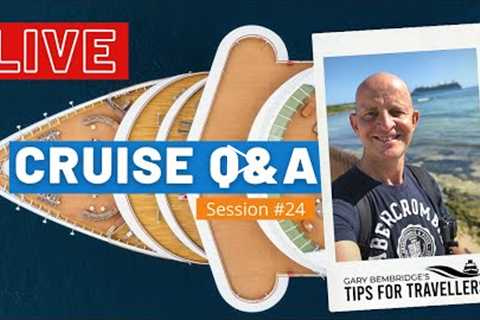Live Cruise Updates Q&amp;A #24 - Your Questions Answered - Saturday 1 May