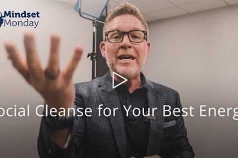 Social Cleanse for Your Best Energy