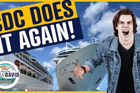 Worrying Cruise News: CDC Crazy Rules for USA Cruise Restart