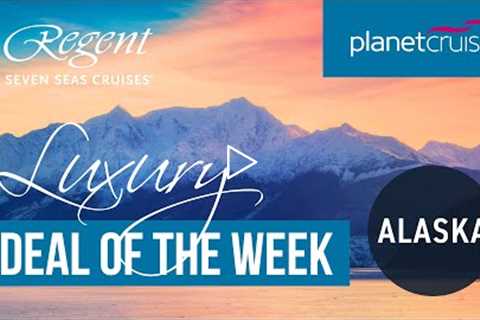 Regent Rocky Mountaineer | Luxury Deal of the Week | Planet Cruise