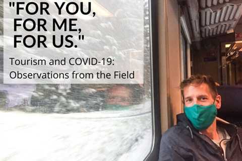 Tourism and COVID-19: Observations from the Field