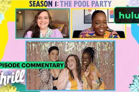 The Pool Party Episode Commentary with Aidy Bryant and Lolly Adefope | Shrill | Hulu