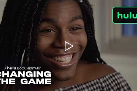 Changing the Game - Trailer (Official) • A Hulu Original