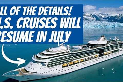 SHOCKING CRUISE NEWS UPDATE: ALL THE DETAILS FOR U.S. RETURN TO CRUISING IN ALASKA!