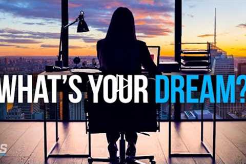 WHAT'S YOUR DREAM? - Powerful Study Motivation