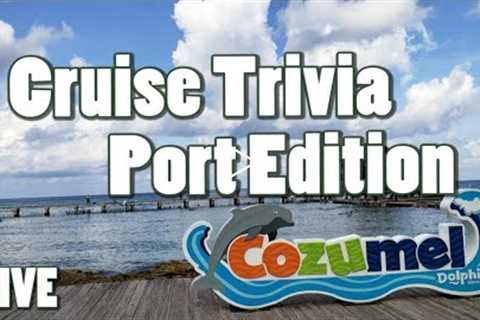 Cruise Port of Call Trivia Rewind! Week 49