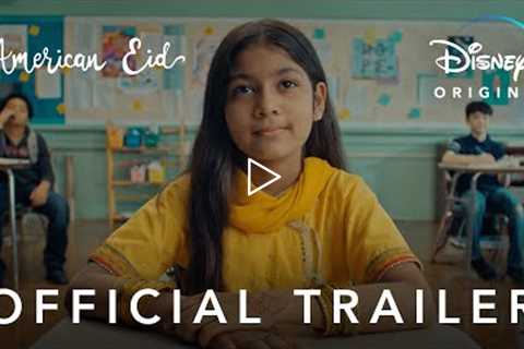 American Eid | Official Trailer | Disney+
