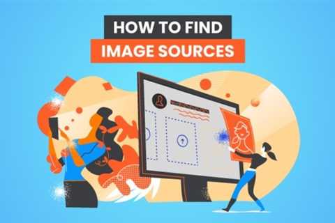 How to Find Image Sources For Proper Attribution or Research