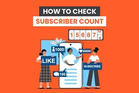 How to Check Subscriber Count on YouTube, Instagram, Twitter, &amp; More