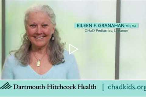 Eileen F. Granahan, MD, MA, Children’s Hospital at Dartmouth-Hitchcock Pediatrician