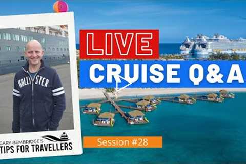 LIVE CRUISE Q&amp;A HOUR #28 - Your Questions Answered - Saturday 29 May 2021