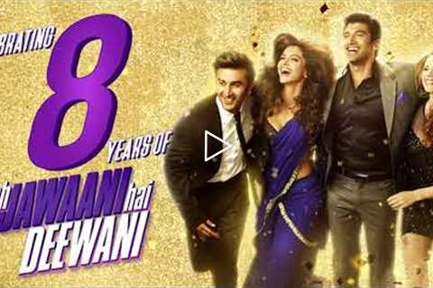 Celebrating 8 Years Of #YehJawaaniHaiDeewani | Ranbir Kapoor | Deepika Padukone