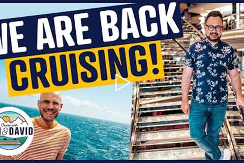 Our First Day on a Cruise Ship in OVER 15 MONTHS!