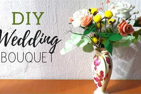 How to Make a Wedding Bouquet from SCRATCH | DIY Fake Flower Bouquet with Felt and Satin Fabric