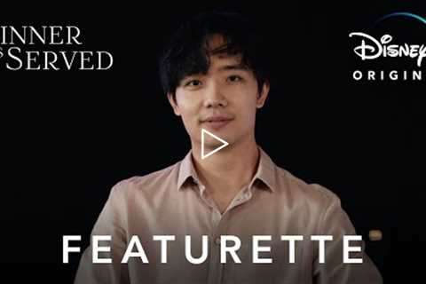 Featurette | Dinner Is Served | Disney+