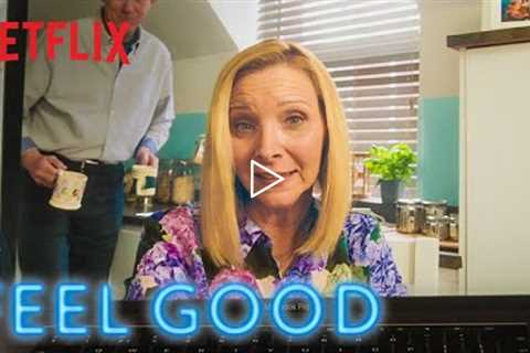 Lisa Kudrow Being Hilarious For 3 Minutes Straight | Feel Good | Netflix