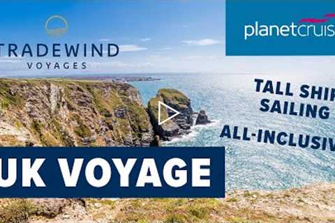 Tradewind UK Voyage | Tall Ship Sailing | Planet Cruise