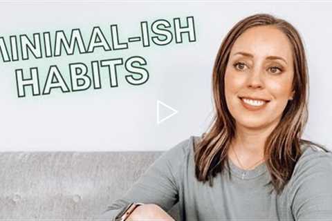 7 Minimalist Habits For A Simpler Life | Minimalism For Beginners