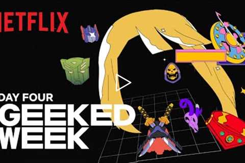 GEEKED WEEK - Day 4 | Netflix