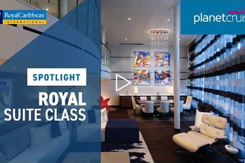 Royal Suite Class Spotlight | Planet Cruise