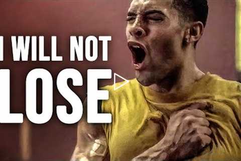 I WILL NOT LOSE - Best Motivational Speech