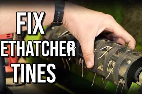 How To Fix Broken Greenworks Dethatcher Tines