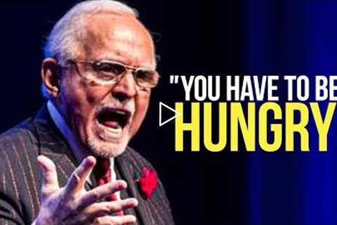 IT'S TIME TO GET HUNGRY! - Powerful Motivational Speech for Success - Dan Pena Savage Motivation