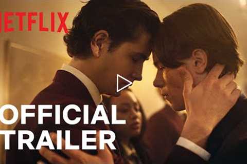 Young Royals | Official Trailer | Netflix