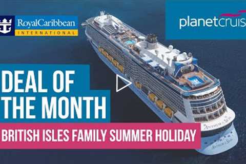 Deal of the Month | Anthem of the Seas Coastal Cruise  | Planet Cruise