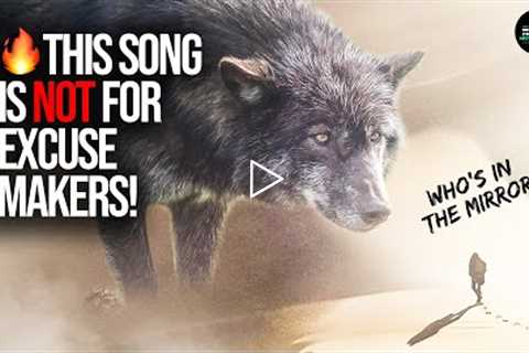 This Song is For Everyone Willing To Take 100% Responsibility For Their Life (Who's in the Mirror)