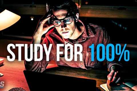 STUDY FOR 100% - Exam Motivation
