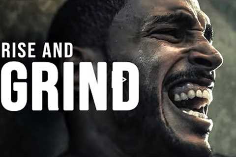 RISE AND GRIND - Motivational Speech