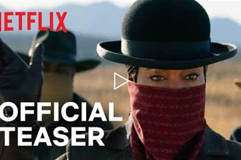 THE HARDER THEY FALL | Official Teaser | Netflix