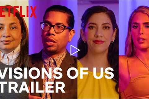 Visions of Us: LGBTQ+ Latine Representation in TV &amp; Film | Official Trailer | Netflix