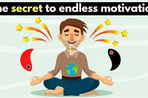 The Secret to Endless Motivation