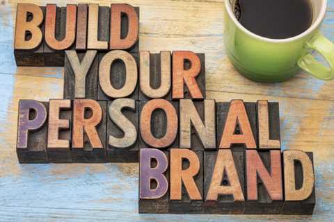 Personal Branding: How to Go from Zero to Hero in No Time