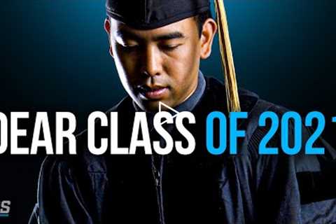 Dear Class of 2021 (Your Story Isn't Over)