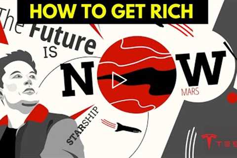 Elon Musk’s Advice on How to Get Rich
