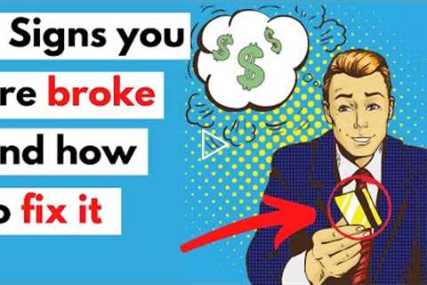 Signs You Are Poor And How To Fix It