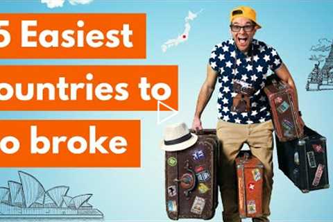 15 Easiest countries to go broke